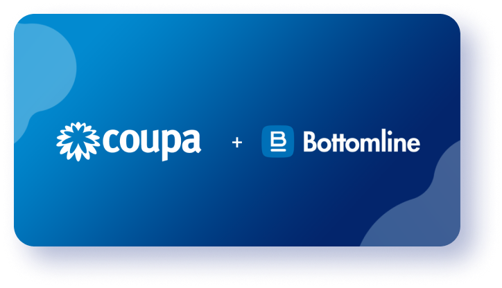 Coupa and Bottomline Partner to Optimise and Streamline Payments
